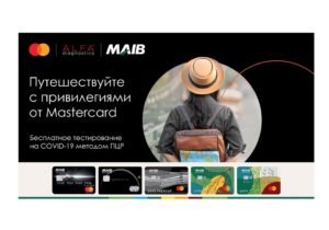 Путешествуй с привилегиями благодаря MAIB и Mastercard