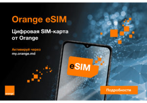 Orange – мобильная сеть #1 в Молдове запускает цифровую карту eSIM