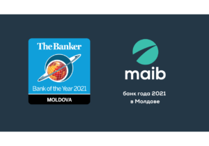 Maib признан «Банком года 2021 в Молдове» по версии журнала The Banker