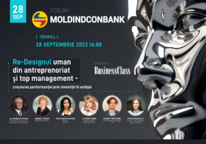 Forum marca Moldindconbank: Re-Designul uman din antreprenoriat și management