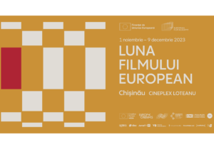 „Luna Filmului European 2023”, în premieră la Chișinău