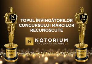 TOP 3 învingători ai Concursului Mărcilor Recunoscute NOTORIUM TRADEMARK AWARDS 2023 pe categorii