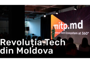 Tehnologia fără frontiere: rolul MITP în atragerea capitalului global în Moldova