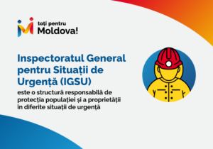 Inspectoratul General pentru Situații de Urgență (IGSU) în serviciul Moldovei