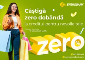 Energbank lansează campania „Câștigă ZERO dobândă la creditul pentru nevoile tale”