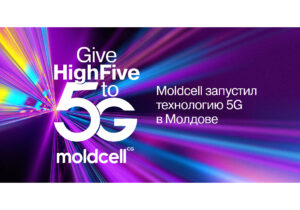 Общение без границ: Moldcell запустил технологию 5G в Молдове