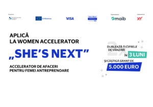Women Accelerator „She’s Next”: Oportunitate pentru femeile antreprenoare din Moldova să construiască afaceri prospere și să obțină un grant de €5,000