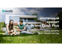 «Prima Casă Plus» от maib – выбирай надежное будущее для своей семьи