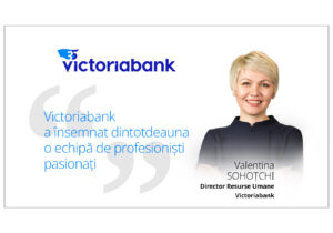 Victoriabank – 35 de ani în care succesul înseamnă o echipă extraordinară